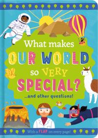 Book Cover for What Makes Our World So Very Special? by Rachel Moss