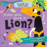 Book Cover for Have You Seen a Lion? by Laura Chamberlain