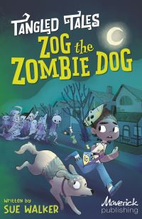 Book Cover for Zog the Zombie Dog by Sue Walker, Sue Walker