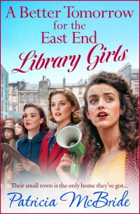 Book Cover for A Better Tomorrow for the East End Library Girls by Patricia McBride