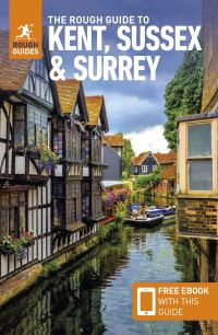 Book Cover for The Rough Guide to Kent, Sussex & Surrey by Owen Morton, Joanna Reeves, Samantha Cook