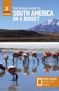 Book Cover for The Rough Guide to South America on a Budget by Steph Dyson