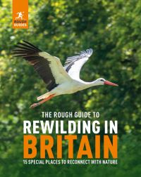 Book Cover for The Rough Guide to Rewilding in Britain by 