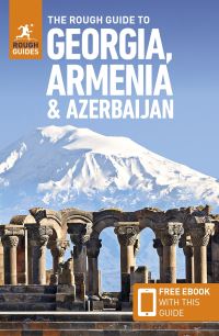 Book Cover for The Rough Guide to Georgia, Armenia & Azerbaijan by 