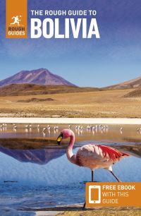 Book Cover for The Rough Guide to Bolivia by Daniel Jacobs