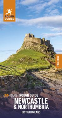 Book Cover for Pocket Rough Guide British Breaks Newcastle and Northumbria by Rough Guides, Daniel Stables
