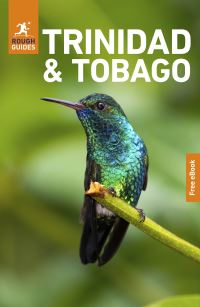 Book Cover for The Rough Guide to Trinidad and Tobago by Skye Hernandez