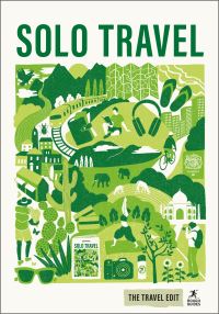 Book Cover for Solo Travel by Kate Drynan, Amy Hopkins, Matthew Nelson, Jack Strange, Siobhan Warwicker