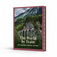 Book Cover for The World by Train by Rough Guides, Beth Williams