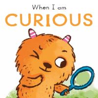 Book Cover for When I Am Curious by Paula Bowles
