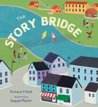 Book Cover for The Story Bridge by Richard ONeill