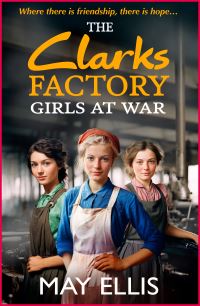 Book Cover for The Clarks Factory Girls at War by May Ellis