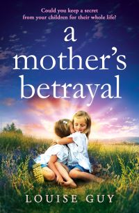 Book Cover for A Mother's Betrayal by Louise Guy