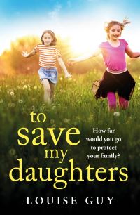 Book Cover for To Save My Daughters by Louise Guy