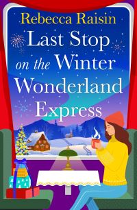 Book Cover for Last Stop on the Winter Wonderland Express by Rebecca Raisin