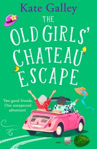 Book Cover for The Old Girls' Chateau Escape by Kate Galley
