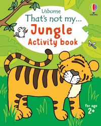 Book Cover for That's Not My... Jungle Activity Book by Rosie Dickins, Matthew Oldham