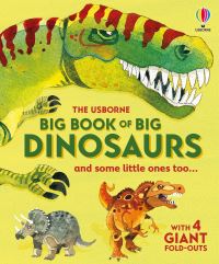 Book Cover for The Usborne Big Book of Big Dinosaurs by Alex Frith, Darren Naish