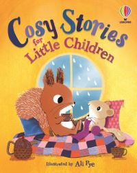 Book Cover for Cosy Stories for Little Children by Rosie Dickins, Ashe De Sousa, Susanna Davidson