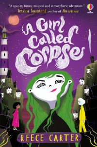Book Cover for A Girl Called Corpse by Reece Carter