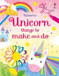 Book Cover for Unicorn Things to Make and Do by Kate Nolan