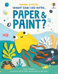 Book Cover for What Can I Do With Paper and Paint? by James Maclaine