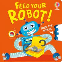 Book Cover for Feed Your Robot! by Anna Milbourne
