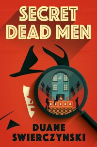 Book Cover for Secret Dead Men by Duane Swierczynski