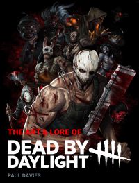 Book Cover for The Art & Lore of Dead by Daylight by Paul Davies