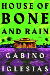 Book Cover for House of Bone and Rain by Gabino Iglesias