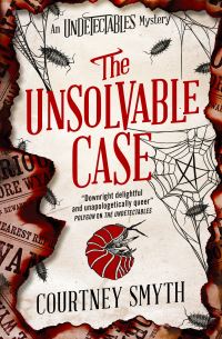 Book Cover for The Unsolvable Case by Courtney Smyth