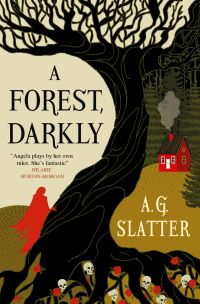 Book Cover for A Forest, Darkly by Angela Slatter