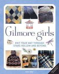 Book Cover for Gilmore Girls by Tanis Gray