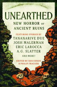 Book Cover for Unearthed by Dan Coxon, Philip Fracassi