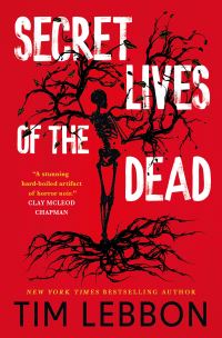 Book Cover for Secret Lives of the Dead by Tim Lebbon