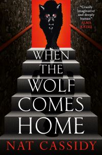 Book Cover for When the Wolf Comes Home by Nat Cassidy