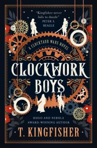 Book Cover for Clockwork Boys by T Kingfisher