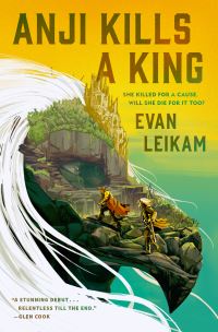 Book Cover for Anji Kills a King by Evan Leikam