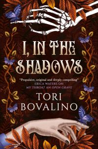 Book Cover for I, in the Shadows by Tori Bovalino