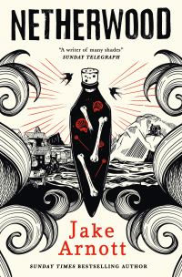Book Cover for Netherwood by Jake Arnott