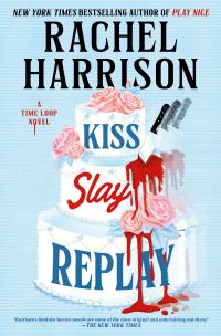 Book Cover for Kiss Slay Replay by Rachel Harrison