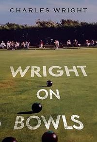 Book Cover for Wright on Bowls by Charles Wright