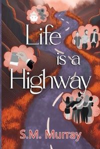 Book Cover for Life Is a Highway by SM Murray