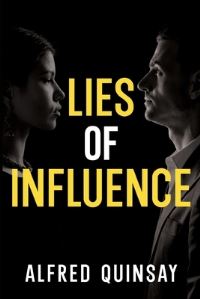 Book Cover for Lies of Influence by Alfred Quinsay