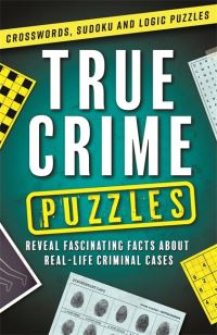 Book Cover for True Crime Puzzles by Igloo Books Ltd
