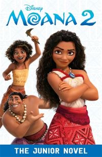 Book Cover for Moana 2 by Elizabeth Rudnick, Walt Disney Animation Studios