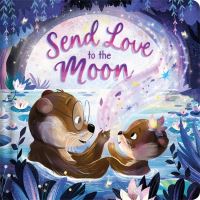 Book Cover for Send Love to the Moon by Hannah Campling
