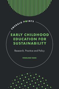 Book Cover for Early Childhood Education for Sustainability by Fengling Tang
