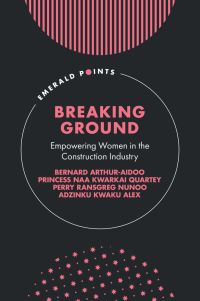 Book Cover for Breaking Ground by Bernard ArthurAidoo, Princess Naa Kwarkai Quartey, Perry Ransgreg Nunoo, Adzinku Kwaku Alex