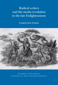 Book Cover for Radical Writers and the Media Revolution in the Late Enlightenment by Christoph Streb